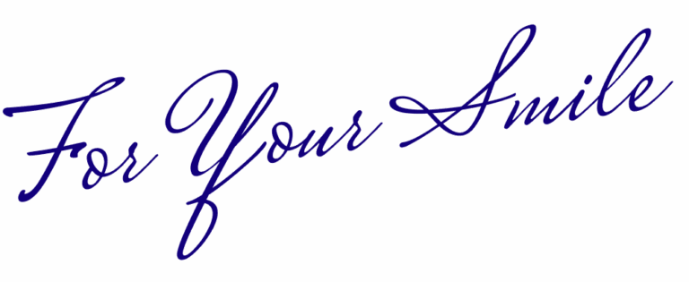 For Your Smile